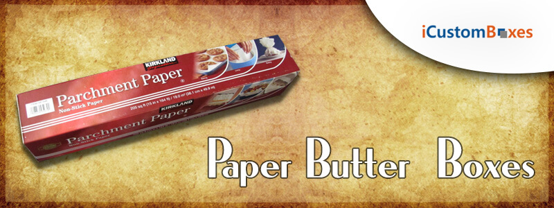 Jan 13, How Printing on Butter Paper Can Enhance Your Packaging
